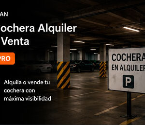 Cochera Alquiler y Venta - PLAN PRO